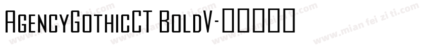 AgencyGothicCT BoldV字体转换